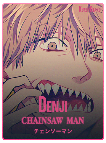 Denji - Chainsaw Man